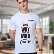 Why You Have to Be Mad T-Shirt – Custom Gaming Tee | Premium Supima Cotton T-Shirt – Ultra-Soft, Durable & Customizable