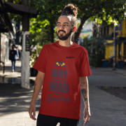 Why You Have to Be Mad T-Shirt – Custom Gaming Tee | Premium Supima Cotton T-Shirt – Ultra-Soft, Durable & Customizable