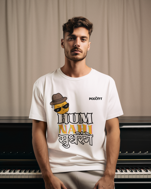 A stylish young man wearing a white 'Hum Nahi Sudhrenge tee by PodLyft, featuring a cool and quirky design with bold typography and a fun emoji wearing sunglasses and a hat. The casual tee exudes a trendy and confident vibe, perfect for those who love expressive fashion.