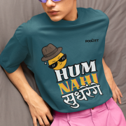 Petrol blue 'Hum Nahi Sudhrenge' tee in large size, bringing a cool and quirky vibe. A fun and comfortable casual wear choice from PodLyft.
