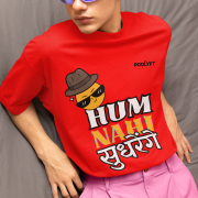 Red 'Hum Nahi Sudhrenge' tee in large size, bringing a cool and quirky vibe. A fun and comfortable casual wear choice from PodLyft.