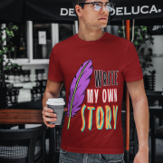 A bold maroon Write Your Story Tee with a dynamic quill design and the phrase "WRITE MY OWN STORY." The perfect apparel for those who believe in self-determination. Comfortable cotton by PodLyft.