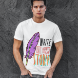 A stylish white Write Your Story Tee featuring a vibrant purple feather quill with the bold text "WRITE MY OWN STORY" in a creative, colorful font. Perfect for writers, dreamers, and those who believe in shaping their own destiny. High-quality cotton fabric by PodLyft.