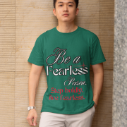 Fearless Statement Tee in Bottle Green – Motivational t-shirt showcasing 'Be a Fearless Person' with 'Step boldly, live fearless.' A stylish and confidence-boosting wear, available at PodLyft.