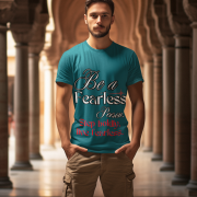 Fearless Statement Tee in Petrol Blue – A striking motivational t-shirt featuring 'Be a Fearless Person' and 'Step boldly, live fearless.' Perfect for those who lead with courage, available at PodLyft.