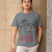 Fearless Statement Tee in Steel Grey – A modern and empowering t-shirt showcasing 'Be a Fearless Person' with 'Step boldly, live fearless.' A sleek statement piece at PodLyft.